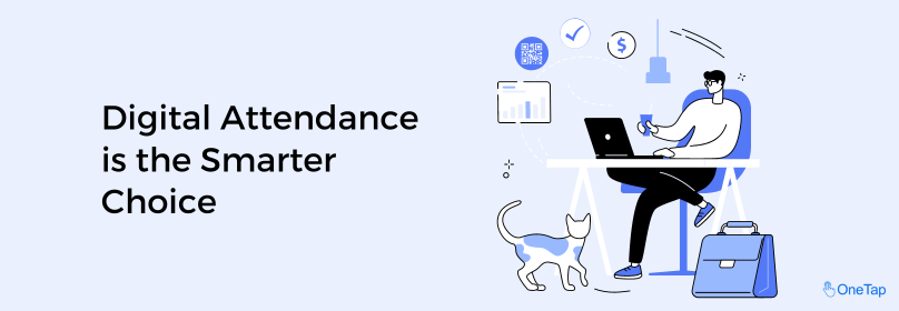 digital attendance is smarter choice