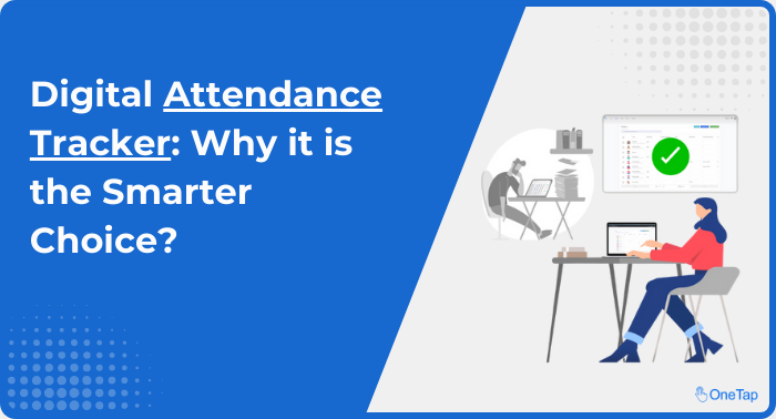 Digital Attendance Tracker OneTap