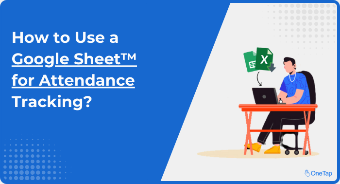 Use Google Sheets for Attendance Tracking