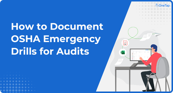 How to Document OSHA Emergency Drills for Audits